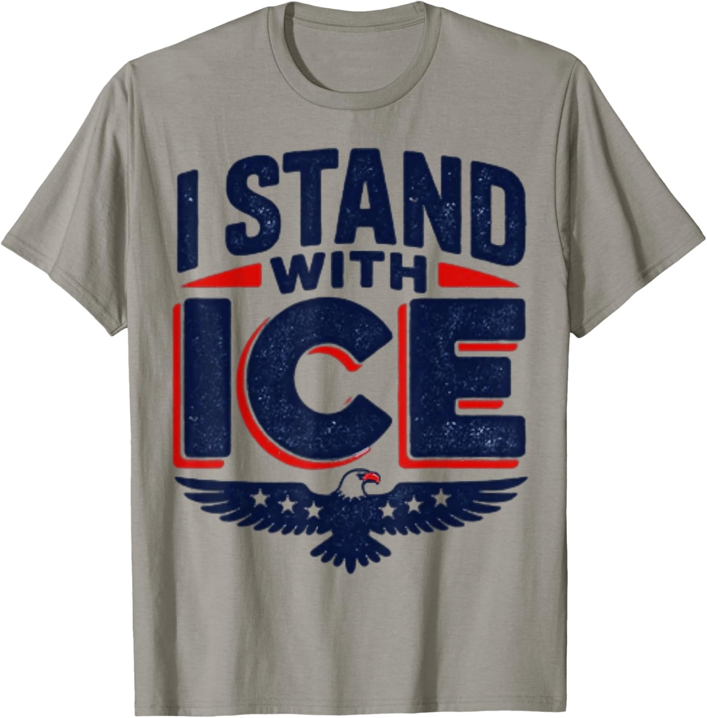 I Stand With Ice Eagle Graphic T-Shirt