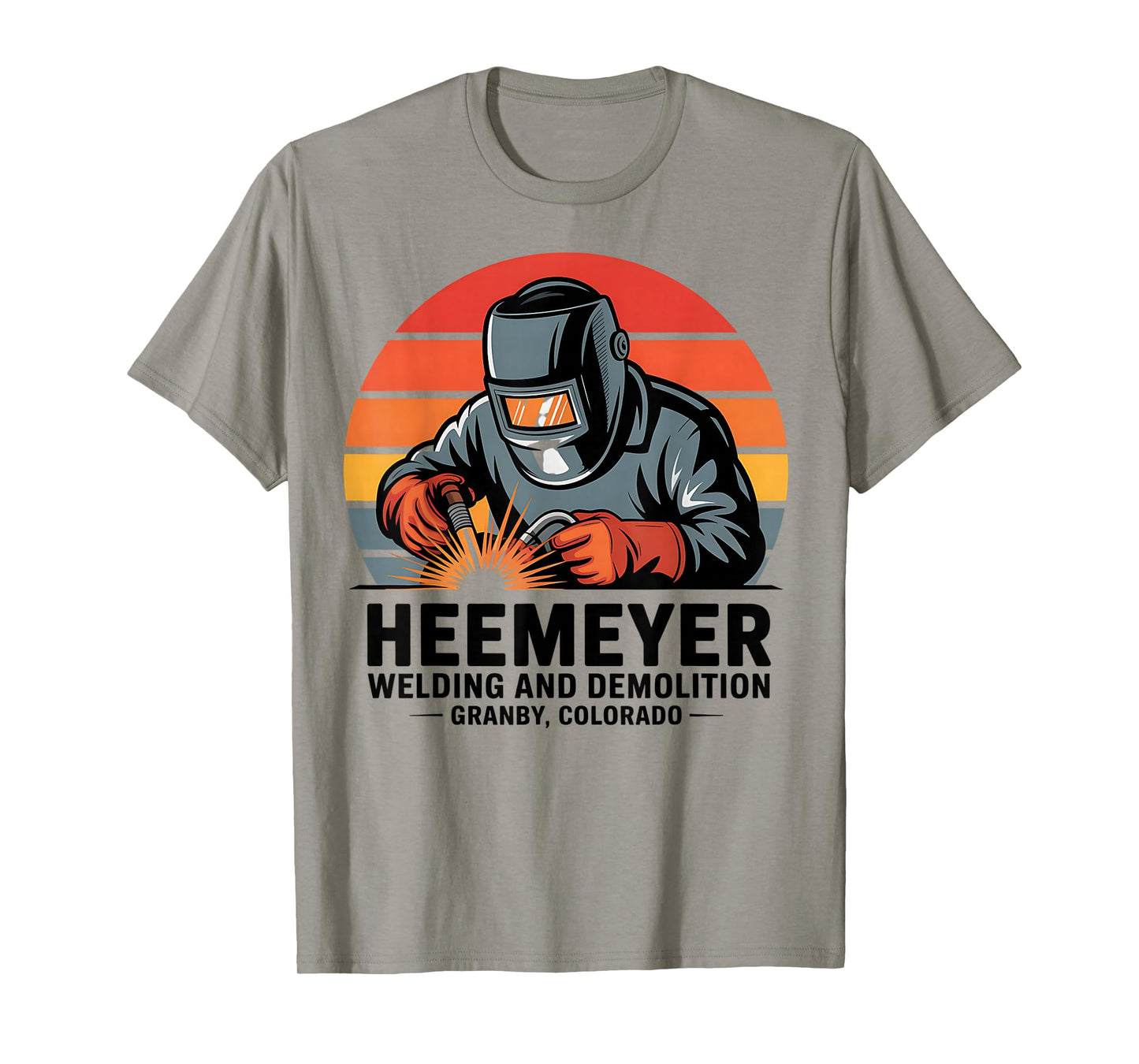 Heemeyer Welding and Demolition Grandby Colorado Welder T-Shirt