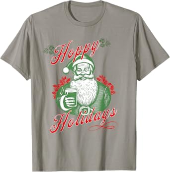 Hoppy Holidays Happy Holidays For Beer Lovers Santa Hops IPA T-Shirt