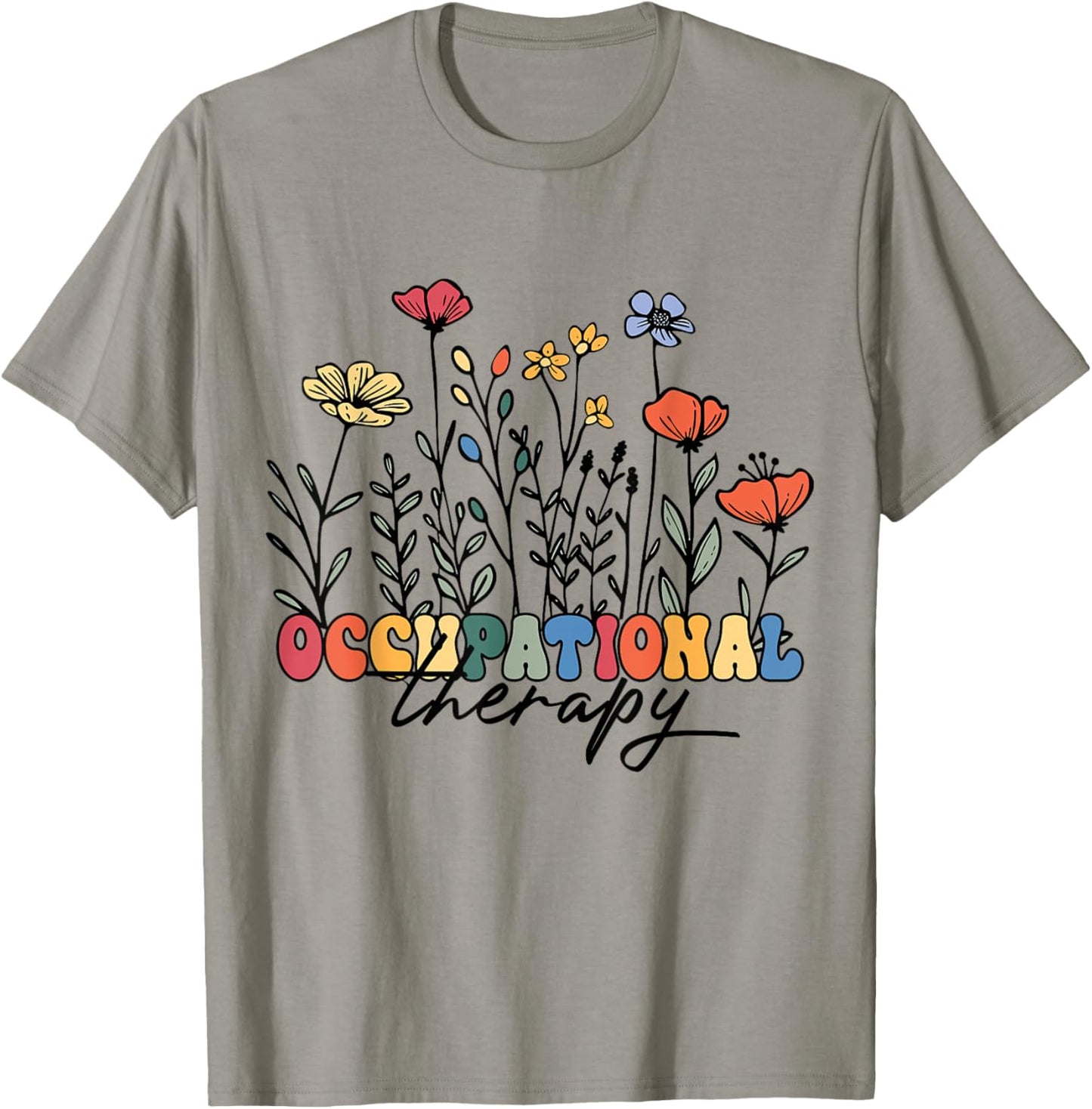 Occupational Therapy OT Therapist Wildflowers OTA Assistant T-Shirt