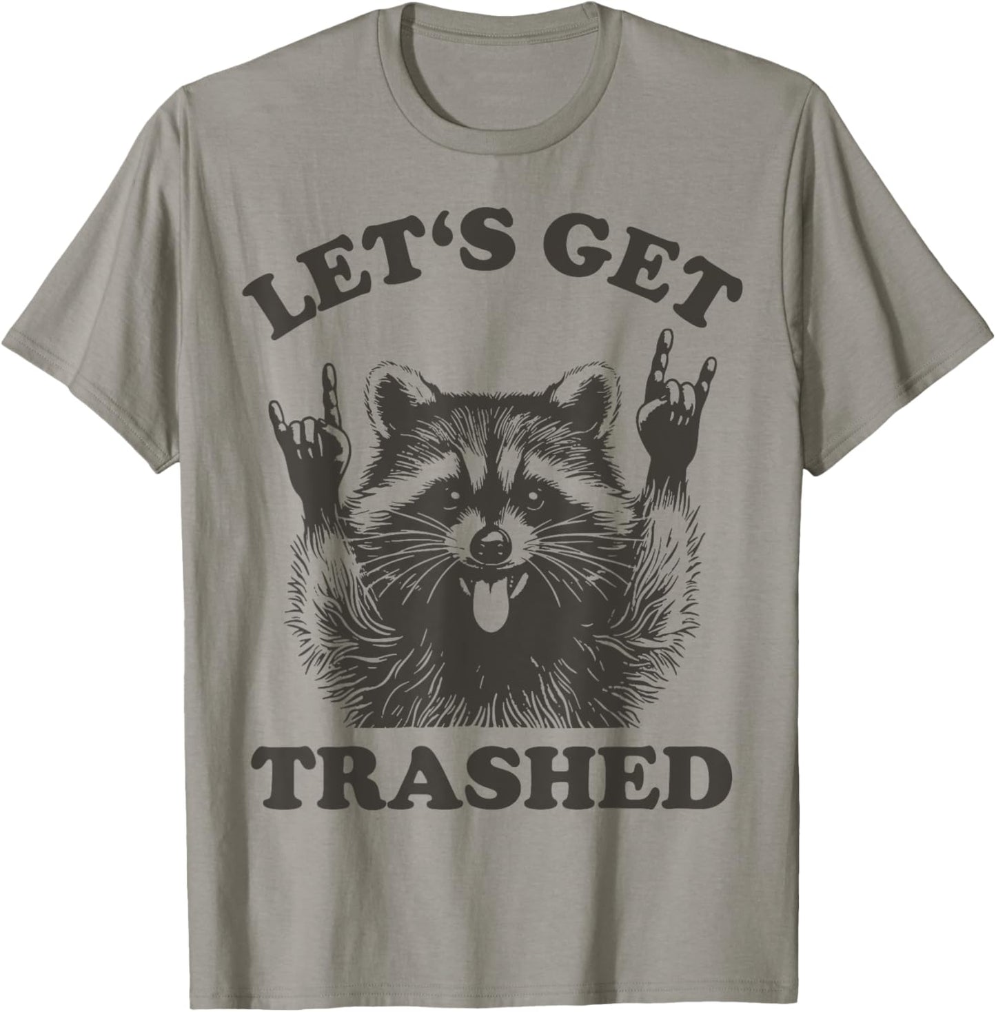 Lets Get Trashed Raccoon Stuff Trash Panda Funny Raccon T-Shirt