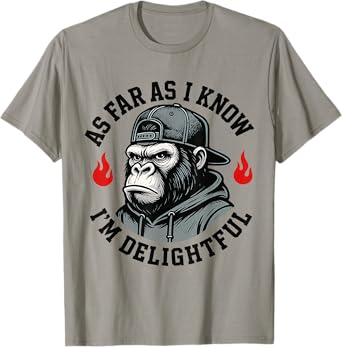 Funny Monkey As Far As I Know I'm Delightful T-Shirt