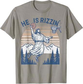 He is Risen Funny Easter Jesus Playing Basketball Mens Women T-Shirt