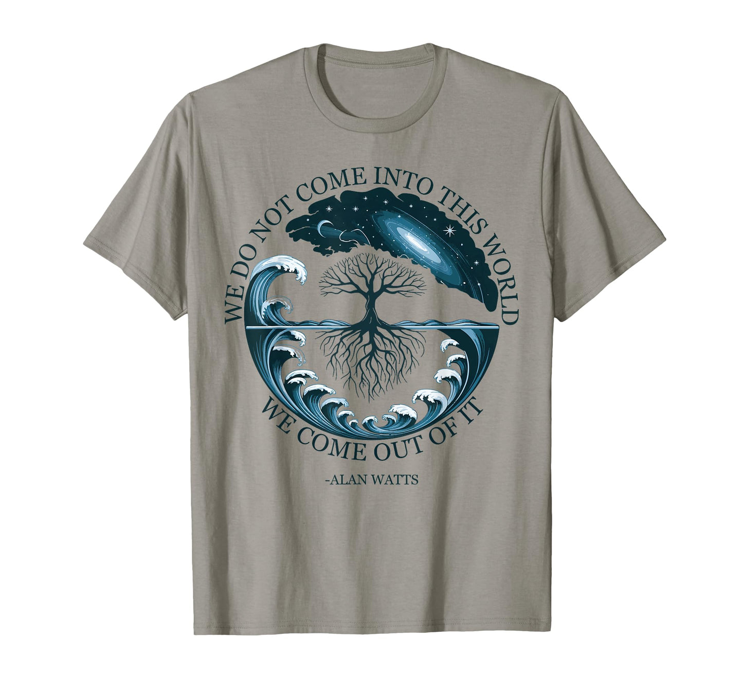 Alan Watts Cosmic Tree Waves Quote Universe Nature Ocean Sky T-Shirt
