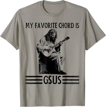 My Favorite Chord is GSUS Jesus Playing Guitar Funny Guitar T-Shirt