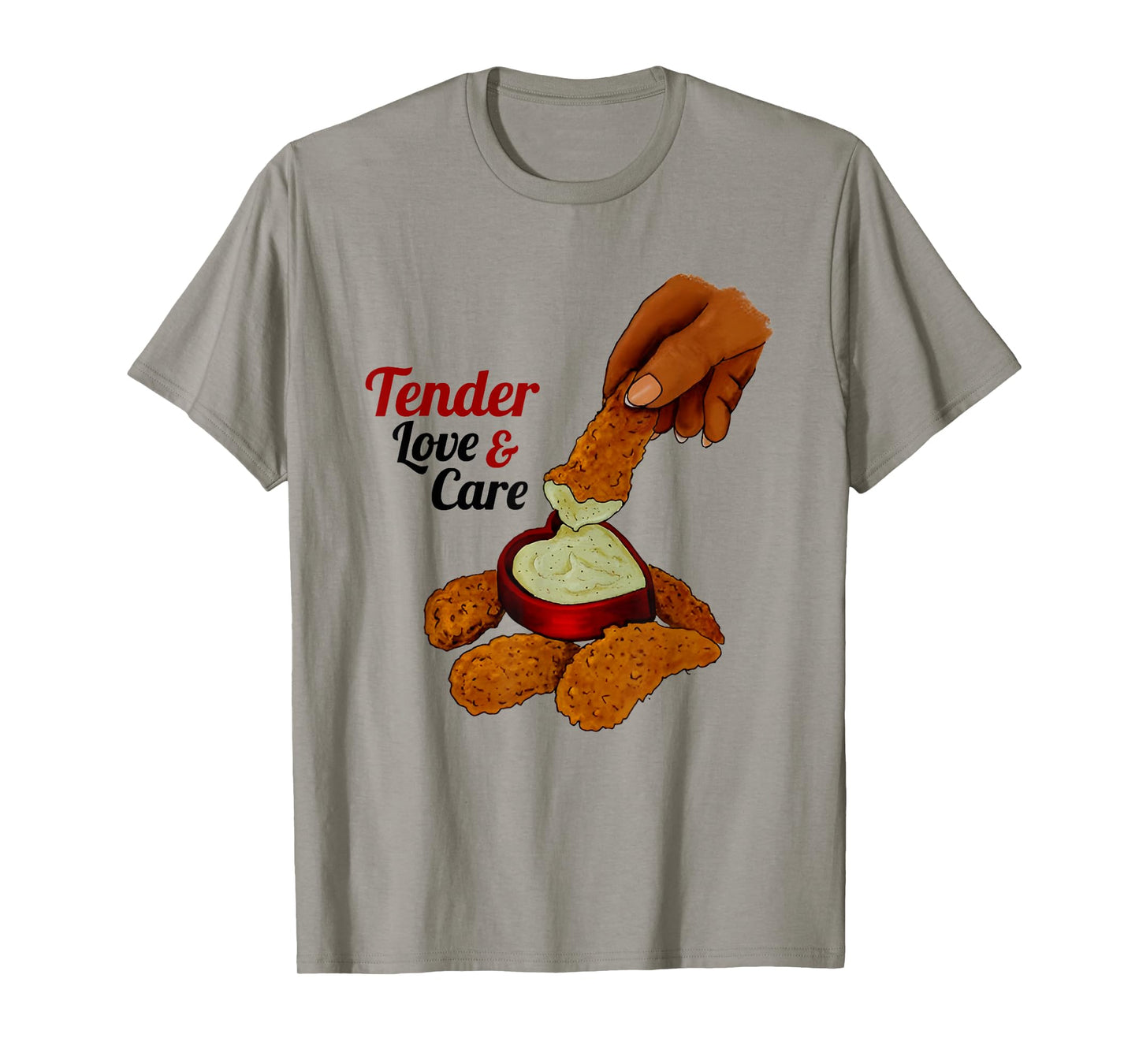 Tender Love & Care Chicken T-Shirt