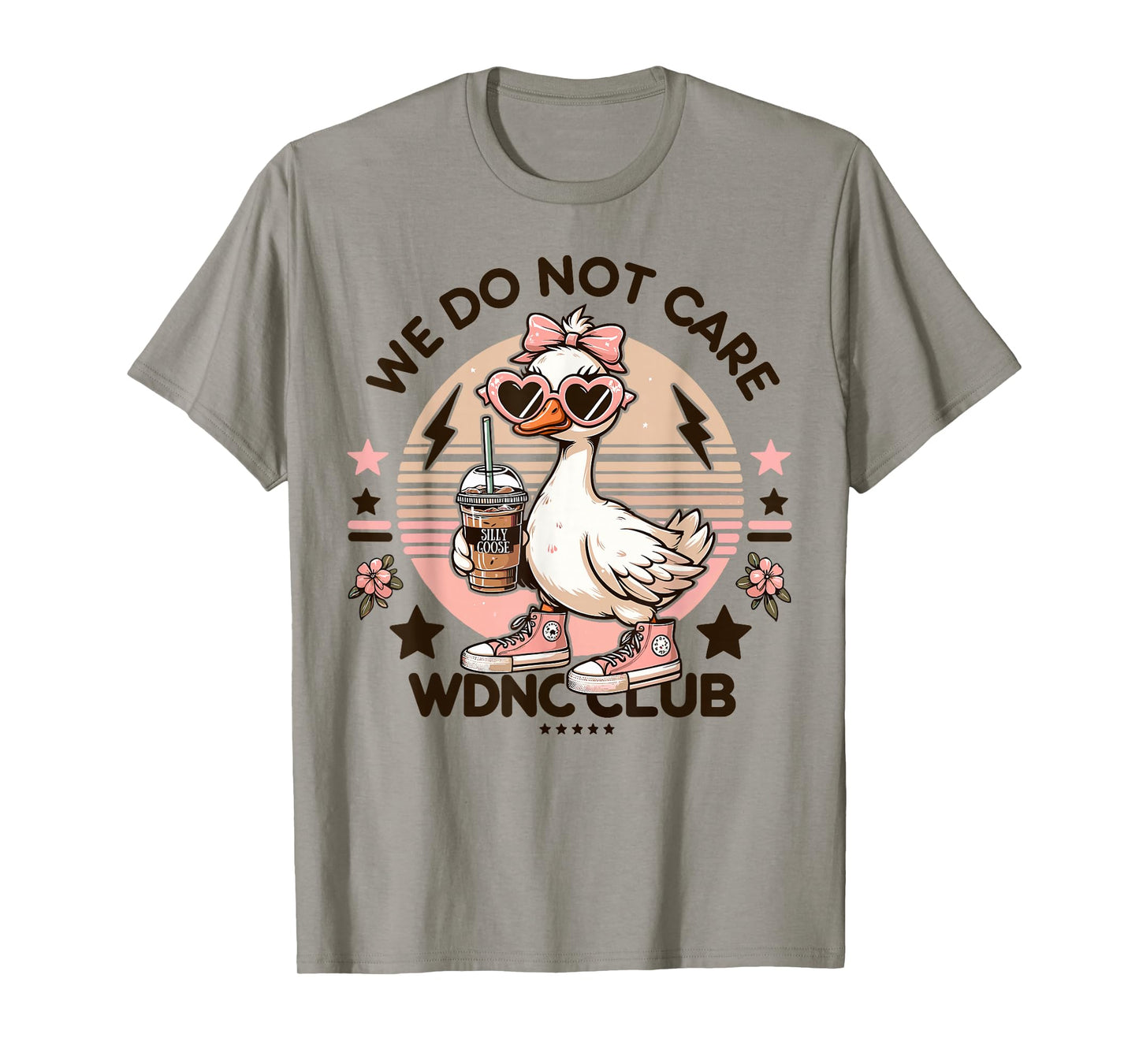 WDNC We Do Not Care Club Silly Goose T-Shirt