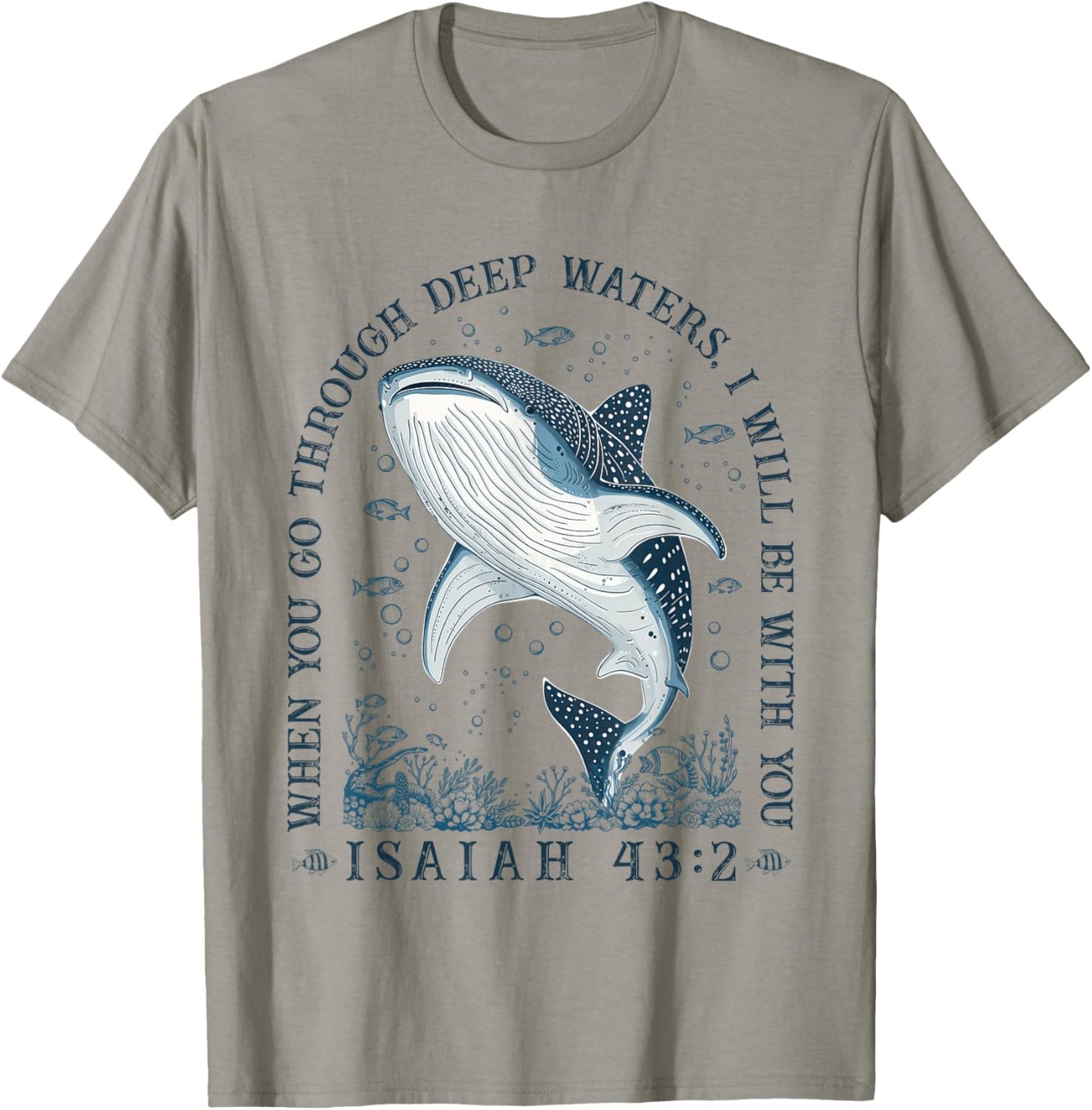 When You Go Through Deep Waters I'll Be With-You Christian T-Shirt