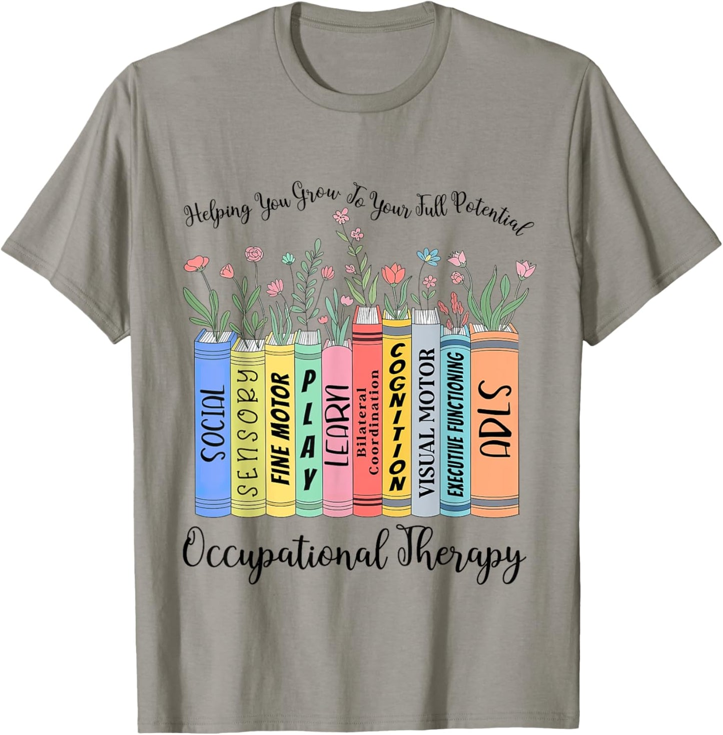 Floral OT Books Helping You Grow To Your Full Potential T-Shirt