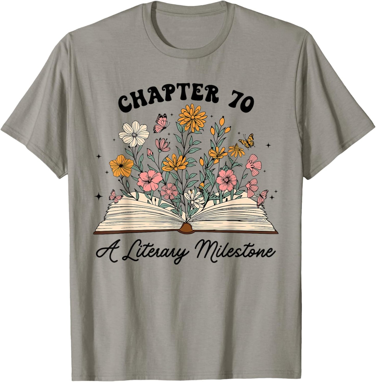 Chapter 70 A Literary Milestone 70th Birthday Book Lovers T-Shirt