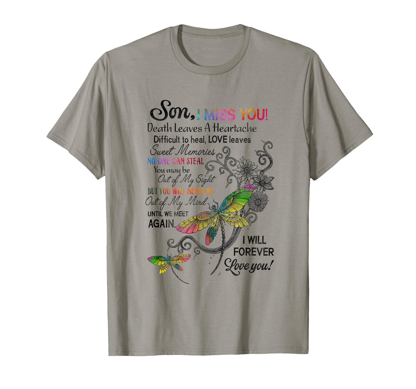 Son I Miss You Death Leaves A Heartache Love Leaves Memories T-Shirt