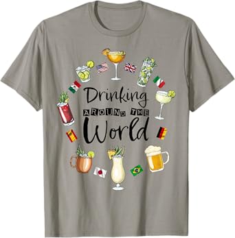 Drinking Around The World Vacation Drinking Showcase Funny T-Shirt