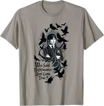 Wednesday Season 2 Who Said Nightmares Don't Come True! T-Shirt