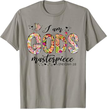 I Am God's Masterpiece Ephesians 2:10 Religious Christian T-Shirt