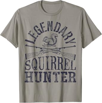 Legendary Squirrel Hunter T shirt Hunting Funny Vintage Gift T-Shirt