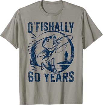 O-Fishally 60 Years Old Fisherman 60th Birthday Fishing T-Shirt