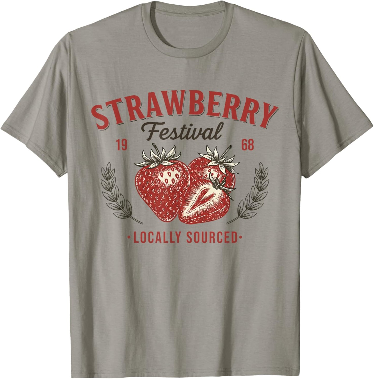 Strawberry Festival 1968 Locally Sourced Summer Vibes Fruit T-Shirt