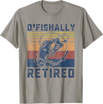 O-Fish-Ally Retired 2025 for fisherman fishing retirement T-Shirt