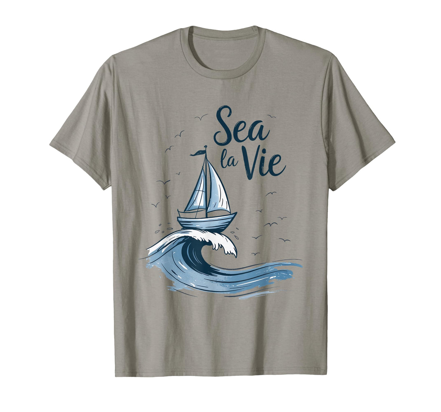 Sea La Vie Nautical Sailing Boat Ocean T-Shirt