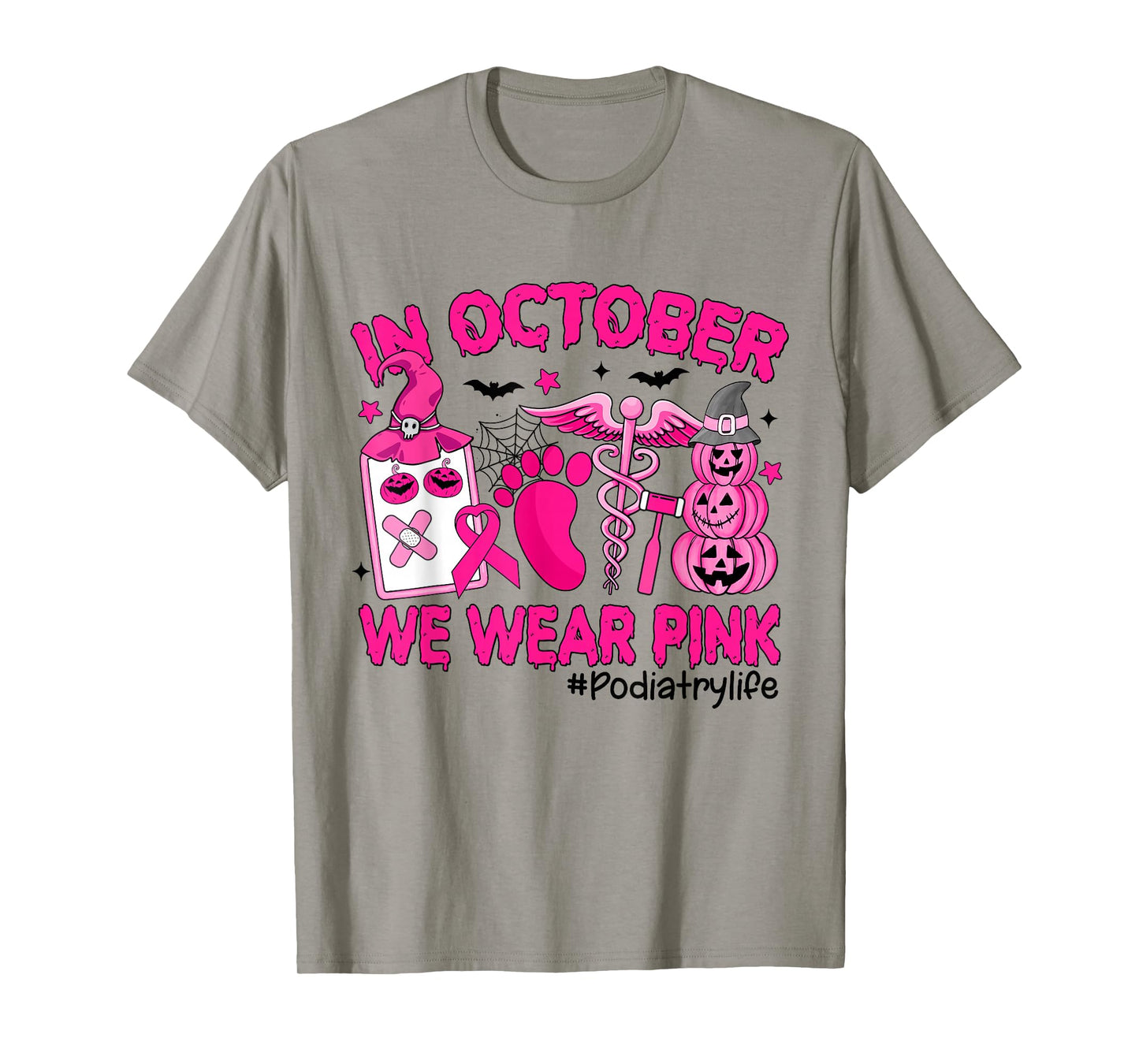 in October We Wear Pink Breast Cancer Podiatry Life T-Shirt