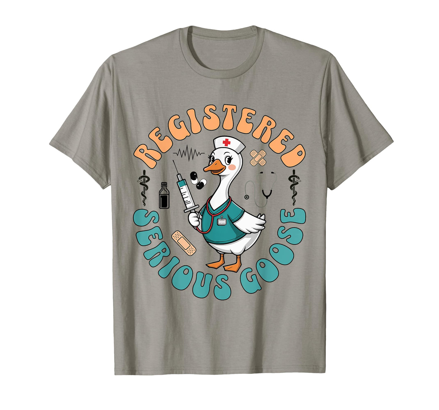 Registered Serious Goose Nursing Funny Nurse Medical Student T-Shirt