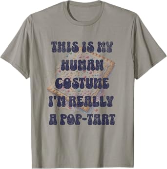 Halloween This Is My Human Costume I'm Really A Pop Tart T-Shirt