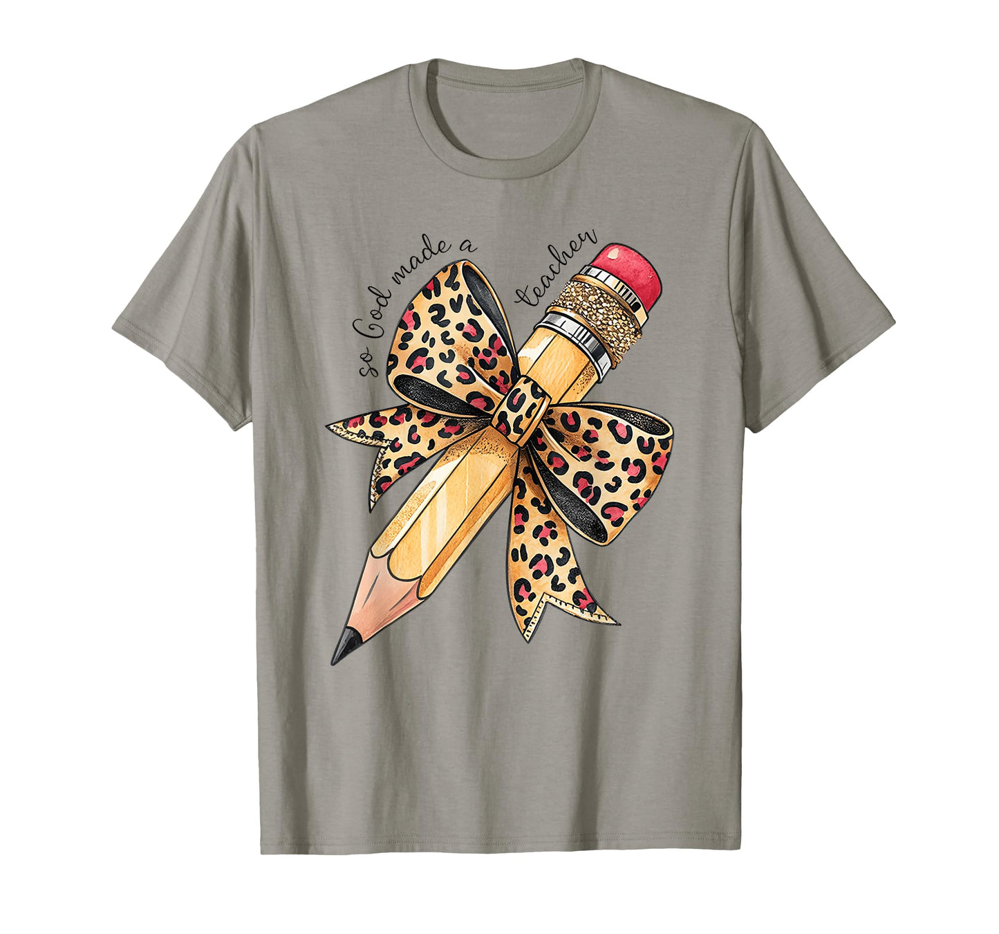 God Made Me To Teach Pencil And Leopard Bow Teacher T-Shirt
