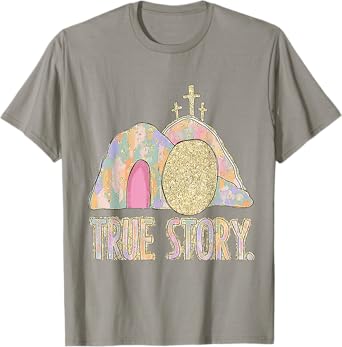 He Is Risen Cross Jesus Easter Day Christians True Story T-Shirt