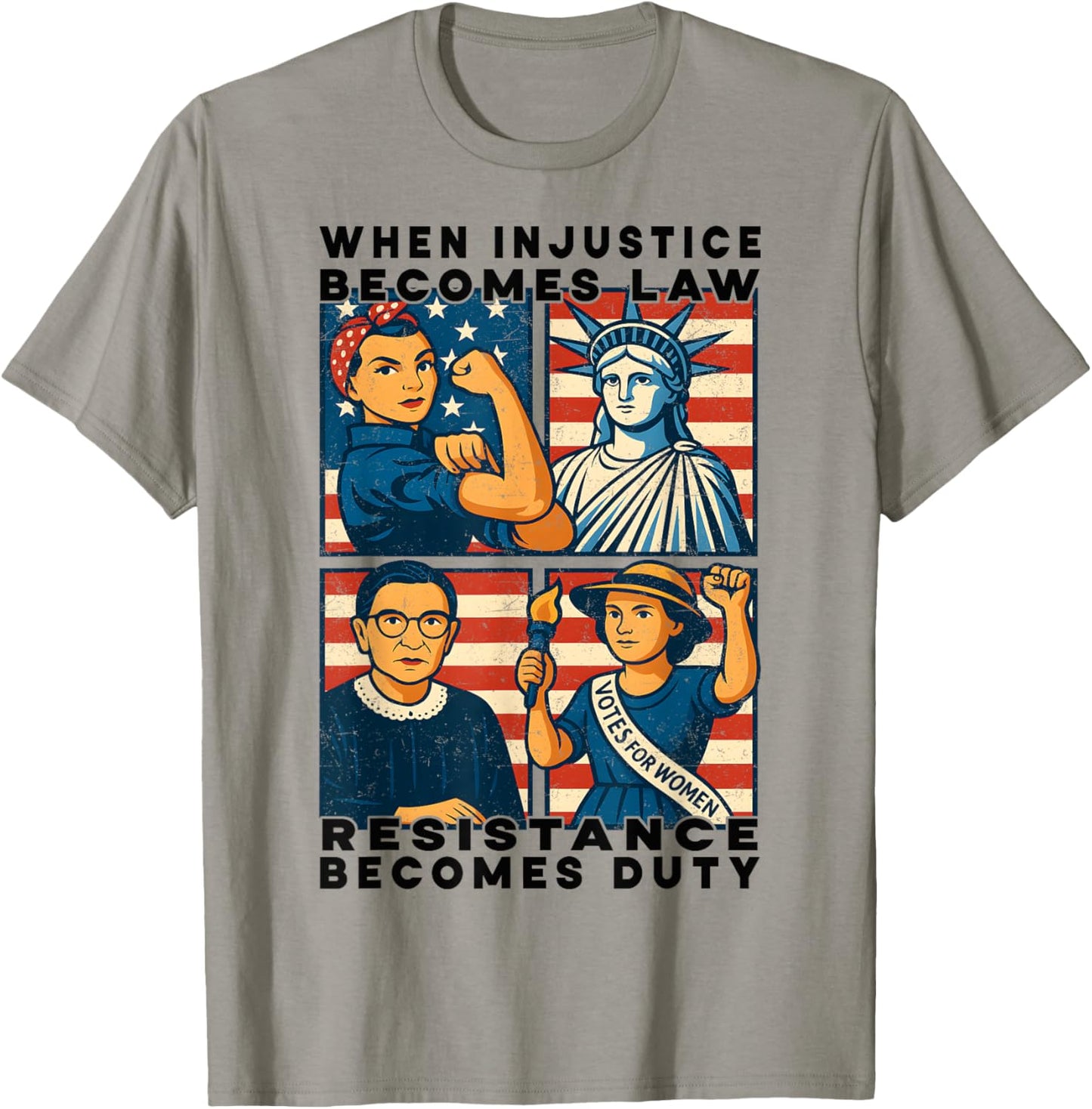 When Injustice Becomes Law Resistance Becomes Duty RBG T-Shirt