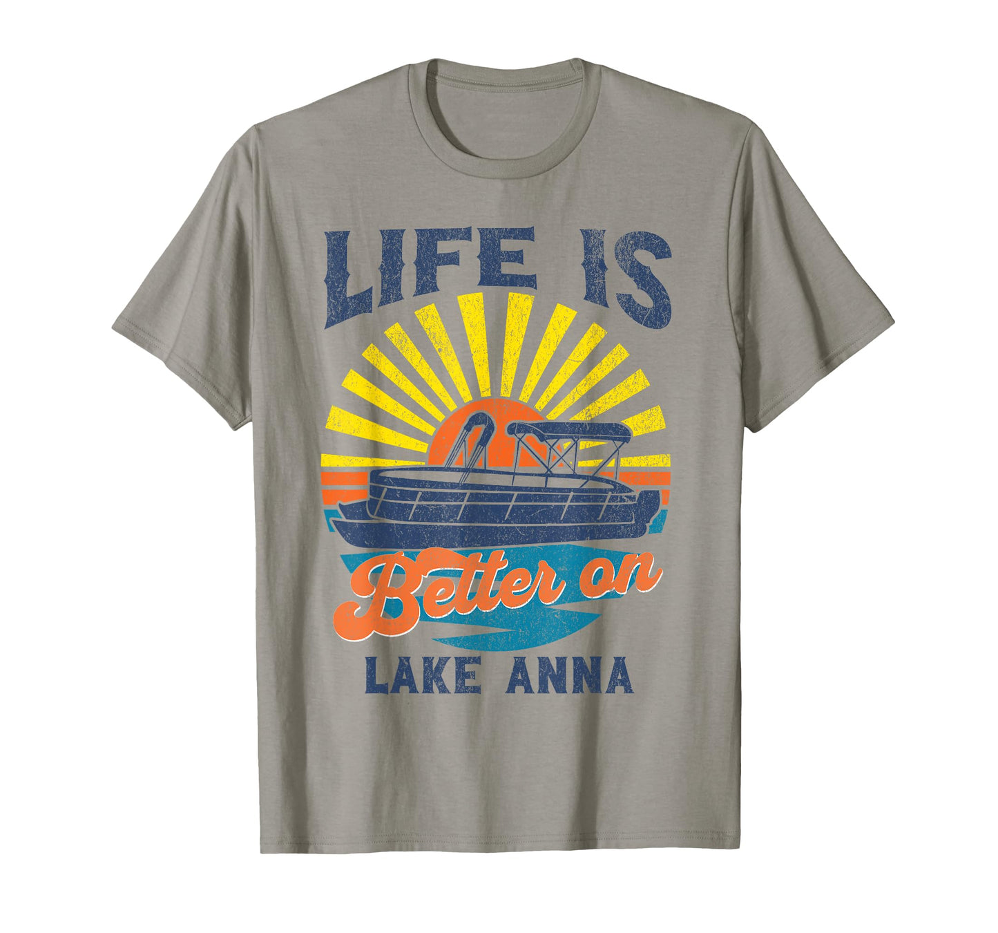 Life Is Better On Lake Anna Pontoon Party Barge Sandbar Boat T-Shirt