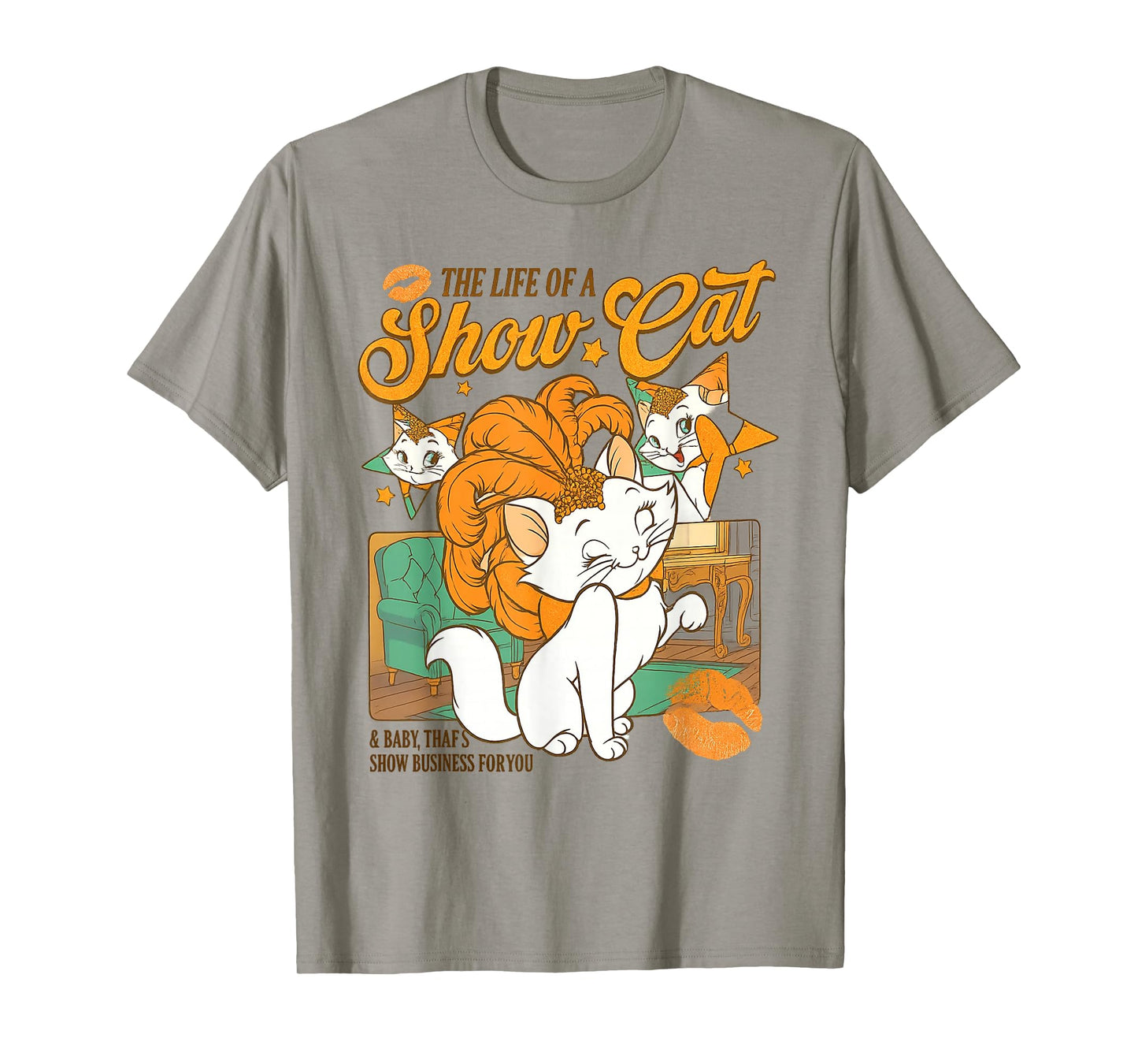 The Life of A Show Girl for Men Women T-Shirt