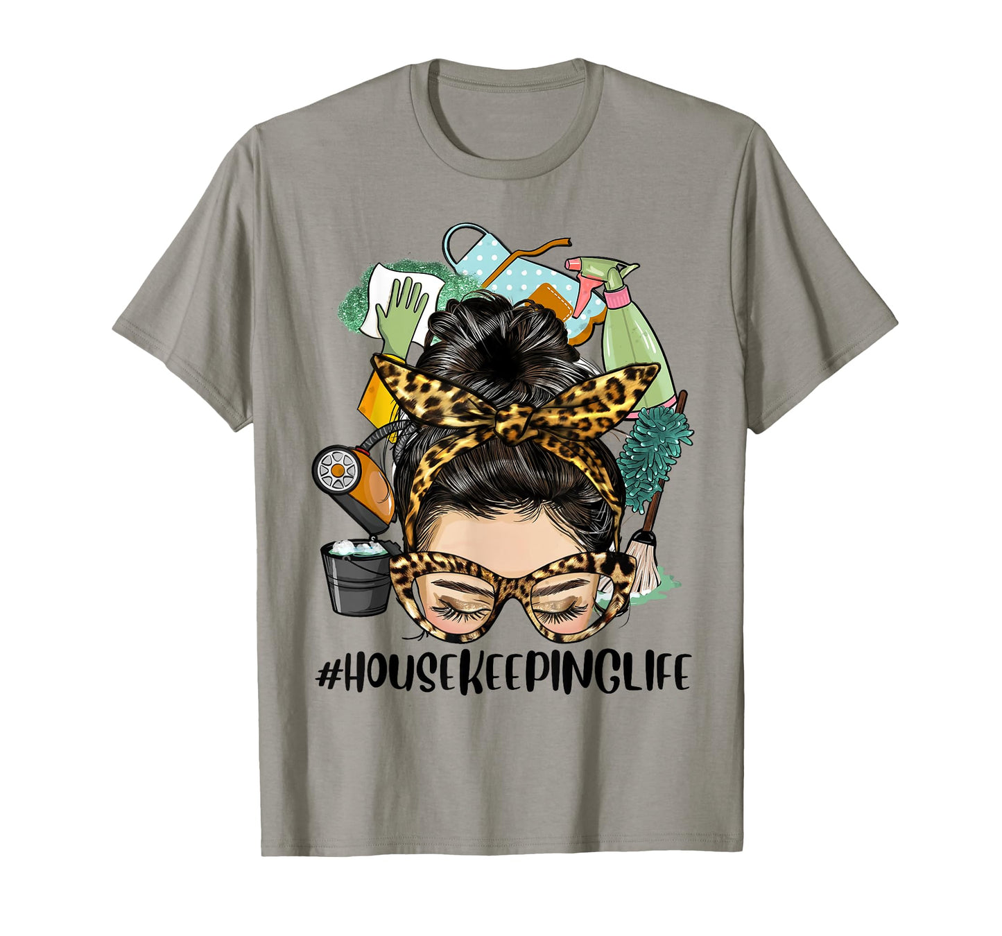 Housekeeper Life Messy Bun Cleaning Housekeeping Clean House T-Shirt