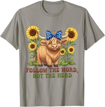 Follow The Word Not The-Herd Highland Cow Bible Verse Faith T-Shirt