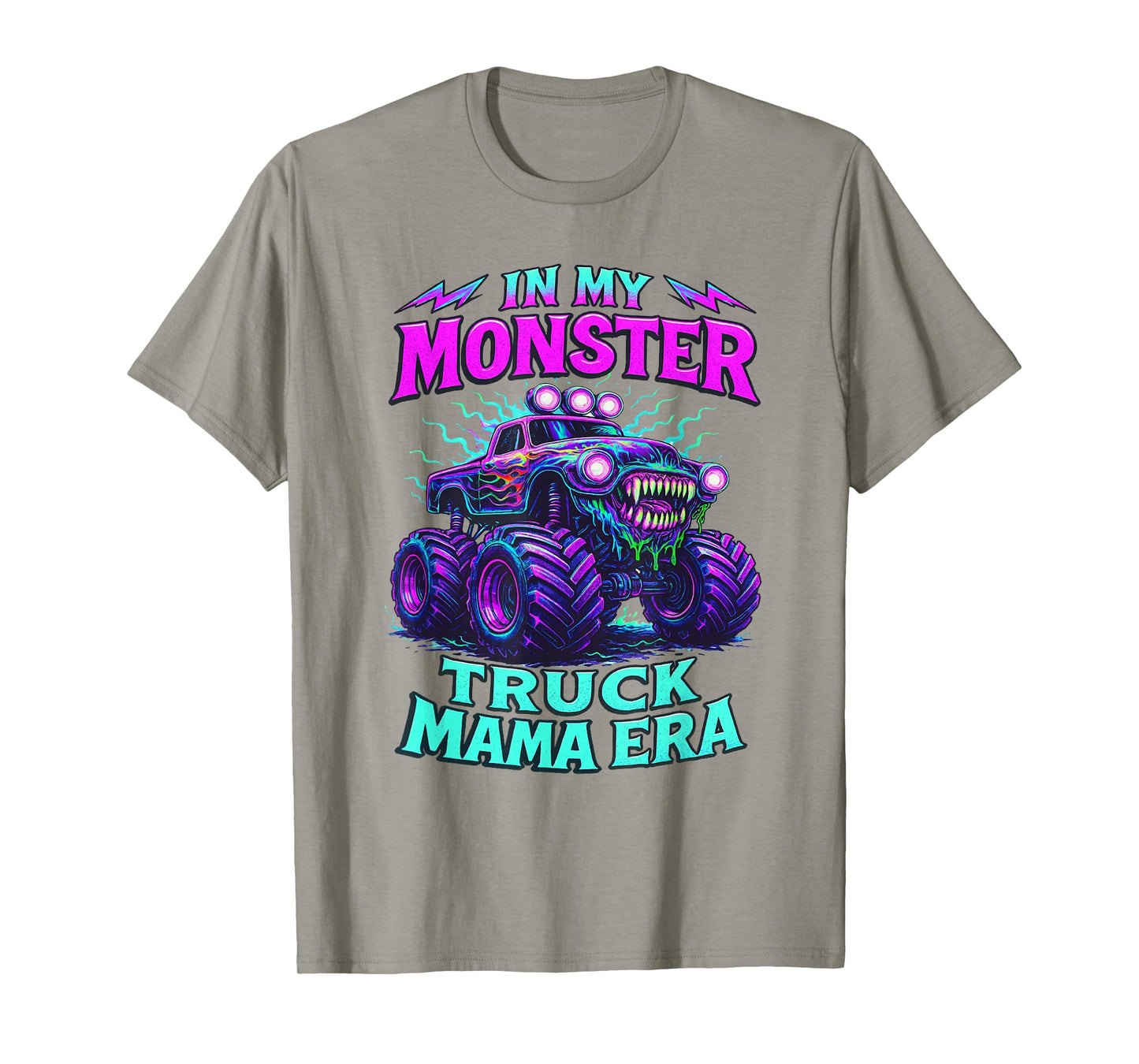 In My Monster Truck Mama Era Funny Monster Truck Mom T-Shirt