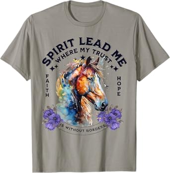Spirit Lead Me Where My Trust Is Without Borders Christian T-Shirt