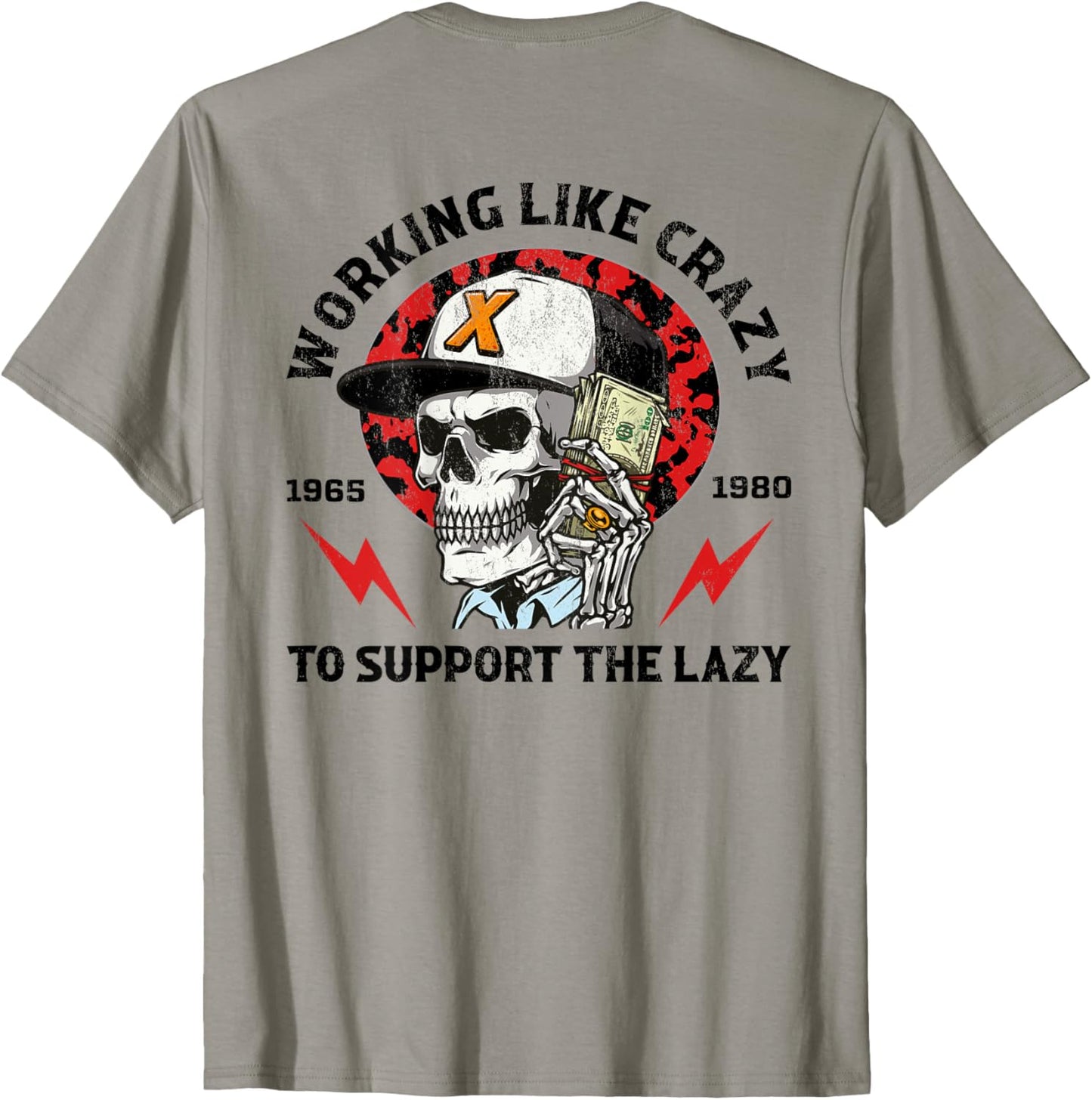 Skeleton Working Like Crazy To Support The Lazy GenX In Back T-Shirt
