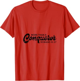 Bible Verse Shirts Christian Quote Romans 8:37 Conqueror