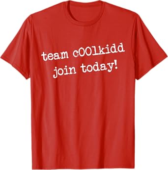 Cute Team C00lkidd Join Today Funny Trending Quote T-Shirt