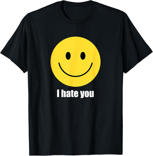I Hate You, Yellow Happy Smile Face Emoticon Funny T-Shirt - T-Shirt | Black