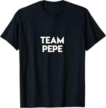 Team Pepe Funny Quote Island Love Television Show LI Humor T-Shirt