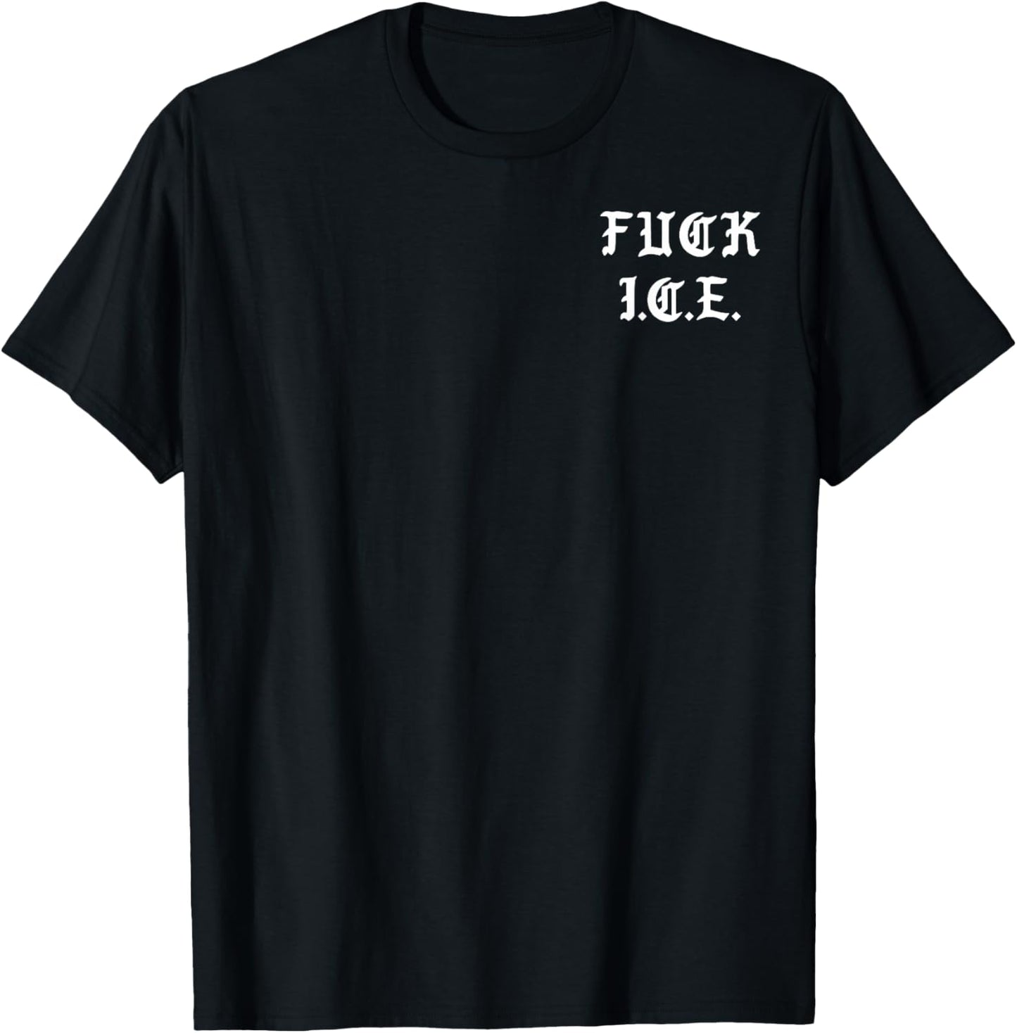 Fck Ice Liberal Anti Deportation Immigrants T-Shirt