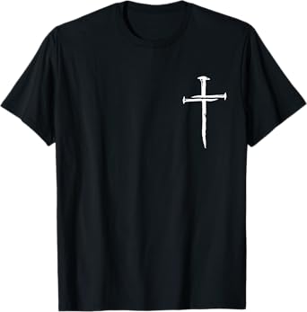Modern Christian Faith Apparel Gifts Christian Minimalist Religious Jesus Christ Three Nails Cross T-Shirt