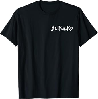 Be Kind - You Matter T-Shirt