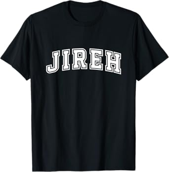 Jireh - Jesus Christian Worship Inspiring Religious Women T-Shirt
