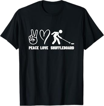 Peace Love Shuffleboard Men Women Shuffleboard Player T-Shirt