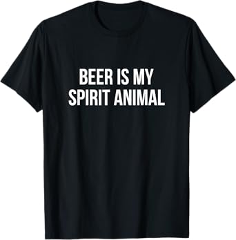 Beer Is My Spirit Animal - T-Shirt
