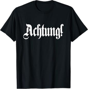 Achtung! Deutschland German Word Germany German T-Shirt
