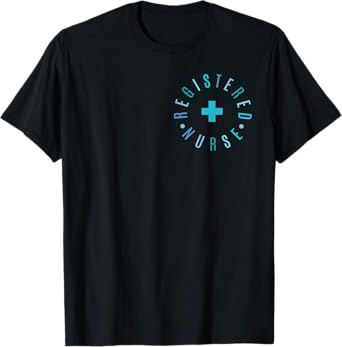 Rn Nurse Shirt Registered Nurse Healthcare Hospital Nurse T-Shirt