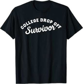 College Drop Off Survivor College Mom Shirt College Dad T-Shirt