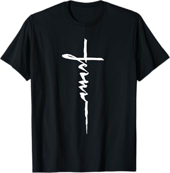 Jesus Christian Cross Art Cursive Inspiring Gift Men Women T-Shirt
